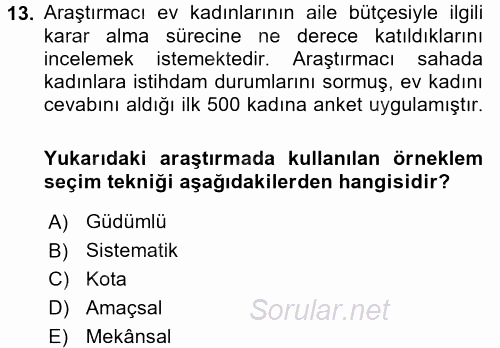 Sosyolojide Araştırma Yöntem ve Teknikleri 2016 - 2017 Dönem Sonu Sınavı 13.Soru