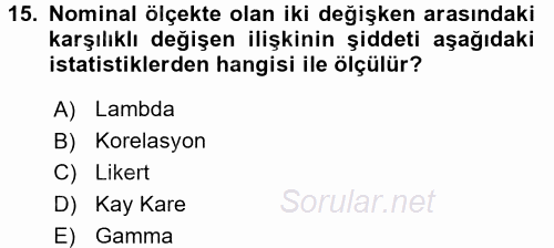 Sosyolojide Araştırma Yöntem ve Teknikleri 2016 - 2017 Dönem Sonu Sınavı 15.Soru