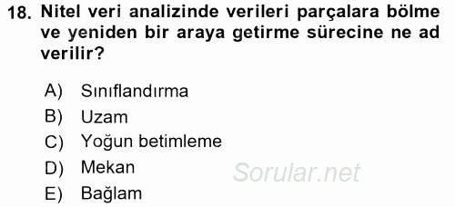 Sosyolojide Araştırma Yöntem ve Teknikleri 2016 - 2017 Dönem Sonu Sınavı 18.Soru