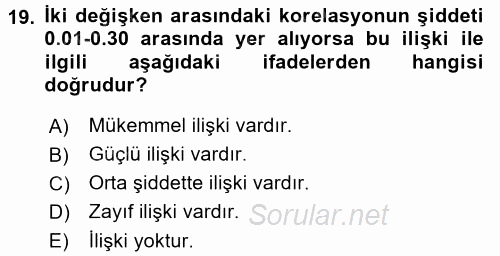Sosyolojide Araştırma Yöntem ve Teknikleri 2016 - 2017 Dönem Sonu Sınavı 19.Soru
