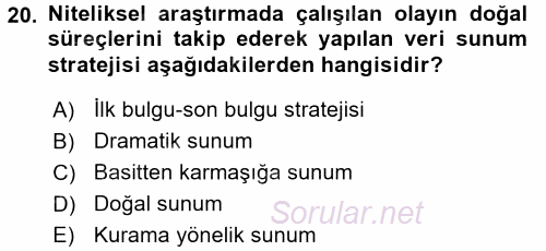 Sosyolojide Araştırma Yöntem ve Teknikleri 2016 - 2017 Dönem Sonu Sınavı 20.Soru