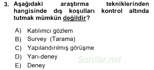 Sosyolojide Araştırma Yöntem ve Teknikleri 2016 - 2017 Dönem Sonu Sınavı 3.Soru