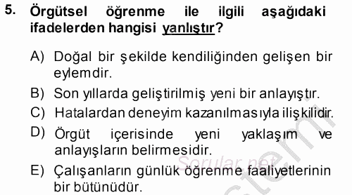 Yönetimde Güncel Yaklaşımlar 2014 - 2015 Dönem Sonu Sınavı 5.Soru