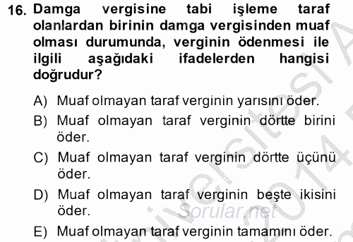 Özel Vergi Hukuku 2 2013 - 2014 Dönem Sonu Sınavı 16.Soru