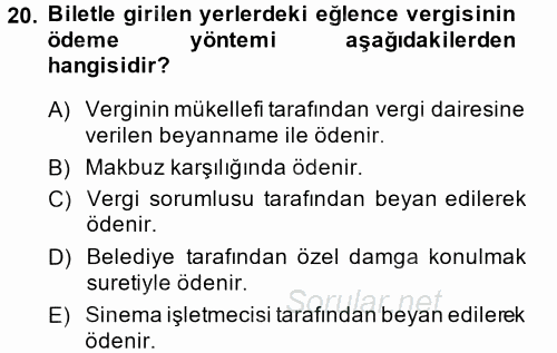 Özel Vergi Hukuku 2 2013 - 2014 Dönem Sonu Sınavı 20.Soru