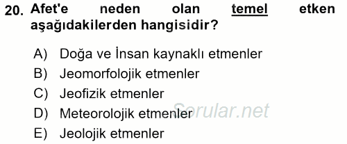 Afet Yönetimi 1 2017 - 2018 Ara Sınavı 20.Soru
