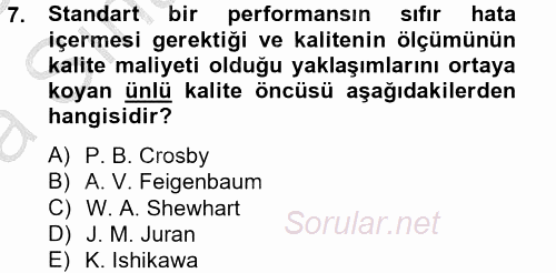 Kalite Yönetim Sistemleri 2013 - 2014 Ara Sınavı 7.Soru