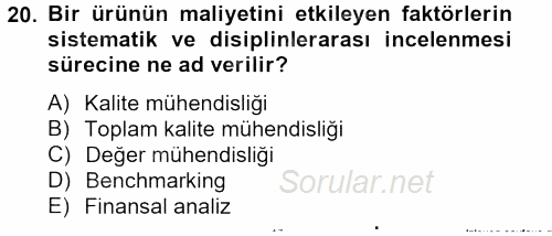 Sağlık Kurumlarında Maliyet Yönetimi 2013 - 2014 Tek Ders Sınavı 20.Soru