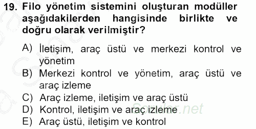Lojistikte Teknoloji Kullanımı 2012 - 2013 Ara Sınavı 19.Soru