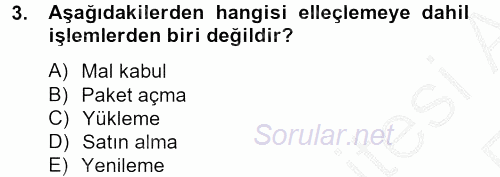 Lojistikte Teknoloji Kullanımı 2012 - 2013 Ara Sınavı 3.Soru