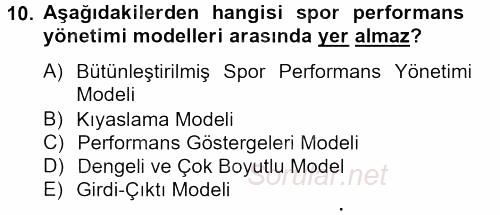 Spor Yönetimi 2013 - 2014 Dönem Sonu Sınavı 10.Soru