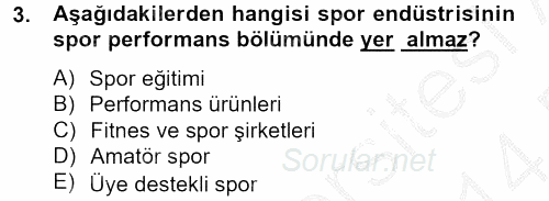 Spor Yönetimi 2013 - 2014 Dönem Sonu Sınavı 3.Soru