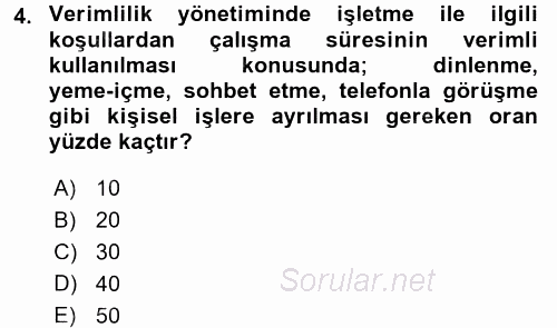 Verimlilik Yönetimi 2017 - 2018 Dönem Sonu Sınavı 4.Soru