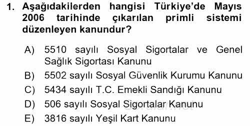 Hayat Sigortaları Ve Bireysel Emeklilik Sistemi 2017 - 2018 Ara Sınavı 1.Soru