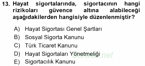 Hayat Sigortaları Ve Bireysel Emeklilik Sistemi 2017 - 2018 Ara Sınavı 13.Soru