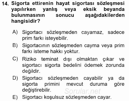 Hayat Sigortaları Ve Bireysel Emeklilik Sistemi 2017 - 2018 Ara Sınavı 14.Soru