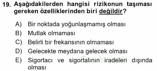 Hayat Sigortaları Ve Bireysel Emeklilik Sistemi 2017 - 2018 Ara Sınavı 19.Soru