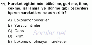 Okulöncesinde Beden Eğitimi Ve Oyun Öğretimi 2013 - 2014 Dönem Sonu Sınavı 11.Soru