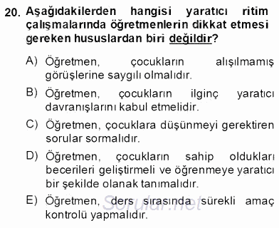 Okulöncesinde Beden Eğitimi Ve Oyun Öğretimi 2013 - 2014 Dönem Sonu Sınavı 20.Soru