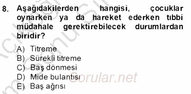 Okulöncesinde Beden Eğitimi Ve Oyun Öğretimi 2013 - 2014 Dönem Sonu Sınavı 8.Soru