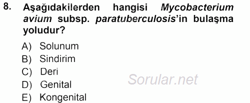 Veteriner Mikrobiyoloji ve Epidemiyoloji 2012 - 2013 Dönem Sonu Sınavı 8.Soru