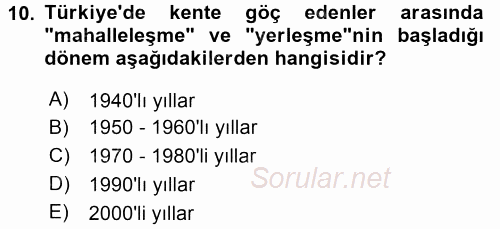 Kent Sosyolojisi 2015 - 2016 Tek Ders Sınavı 10.Soru