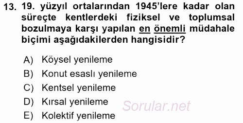 Kent Sosyolojisi 2015 - 2016 Tek Ders Sınavı 13.Soru