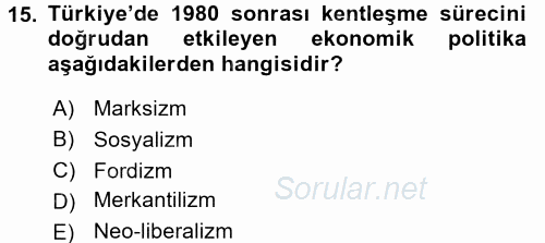 Kent Sosyolojisi 2015 - 2016 Tek Ders Sınavı 15.Soru