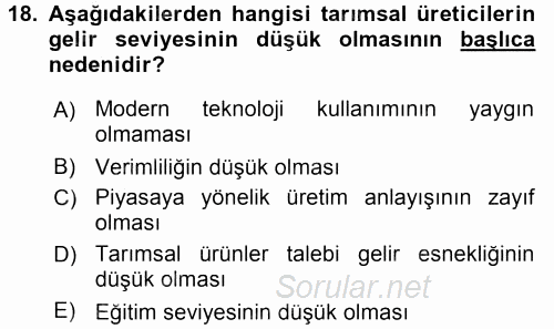 Tarım Ekonomisi ve Tarımsal Politikalar 2017 - 2018 Ara Sınavı 18.Soru