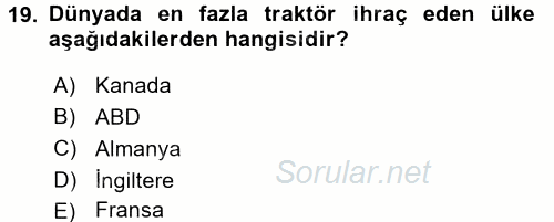 Tarım Ekonomisi ve Tarımsal Politikalar 2017 - 2018 Ara Sınavı 19.Soru