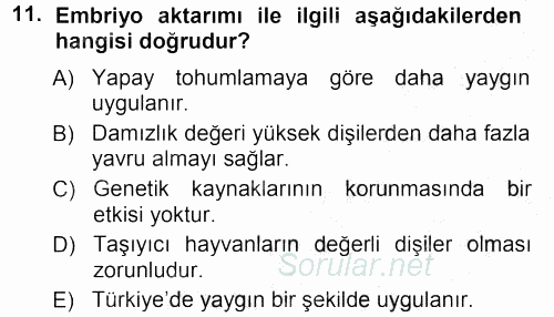 Hayvan Yetiştirme 2012 - 2013 Ara Sınavı 11.Soru