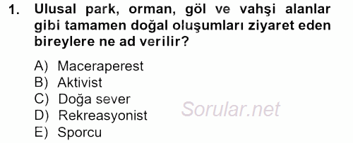 Rekreasyon Yönetimi 2012 - 2013 Dönem Sonu Sınavı 1.Soru