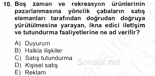 Rekreasyon Yönetimi 2012 - 2013 Dönem Sonu Sınavı 10.Soru