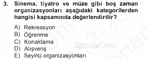 Rekreasyon Yönetimi 2012 - 2013 Dönem Sonu Sınavı 3.Soru