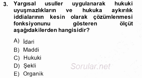 Yargı Örgütü Ve Tebligat Hukuku 2014 - 2015 Ara Sınavı 3.Soru