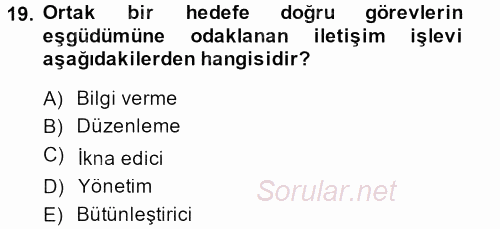 İş ve Yaşamda Motivasyon 2014 - 2015 Ara Sınavı 19.Soru