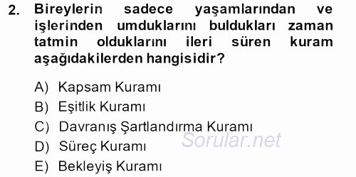 İş ve Yaşamda Motivasyon 2014 - 2015 Ara Sınavı 2.Soru