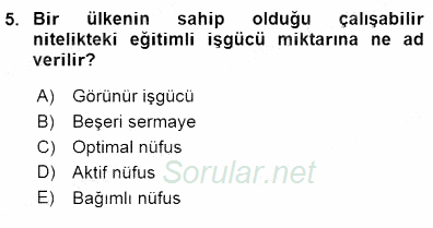 İktisadi Kalkınma 2015 - 2016 Dönem Sonu Sınavı 5.Soru