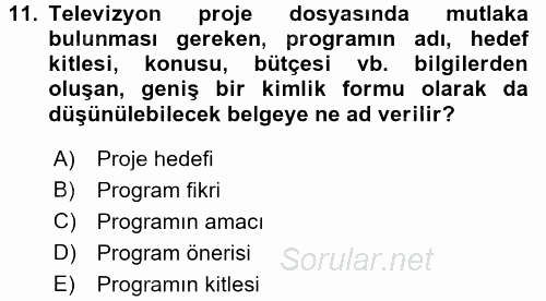 Fotoğraf ve Video Proje Geliştirme 2015 - 2016 Dönem Sonu Sınavı 11.Soru