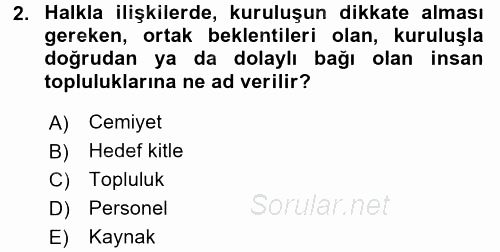 Halkla İlişkiler 2017 - 2018 Dönem Sonu Sınavı 2.Soru