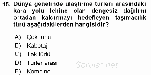 Ulaştırma Sistemleri 2017 - 2018 3 Ders Sınavı 15.Soru