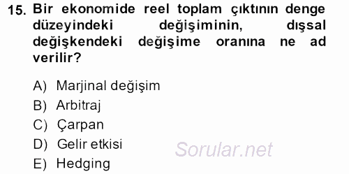 İktisada Giriş 2 2013 - 2014 Tek Ders Sınavı 15.Soru