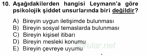 Çatışma ve Stres Yönetimi 2 2012 - 2013 Ara Sınavı 10.Soru