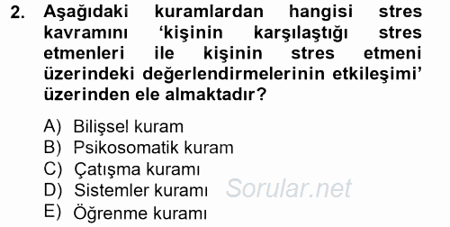 Çatışma ve Stres Yönetimi 2 2012 - 2013 Ara Sınavı 2.Soru