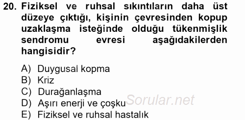 Çatışma ve Stres Yönetimi 2 2012 - 2013 Ara Sınavı 20.Soru