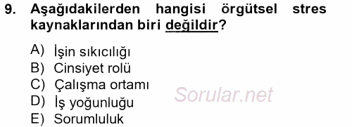 Çatışma ve Stres Yönetimi 2 2012 - 2013 Ara Sınavı 9.Soru