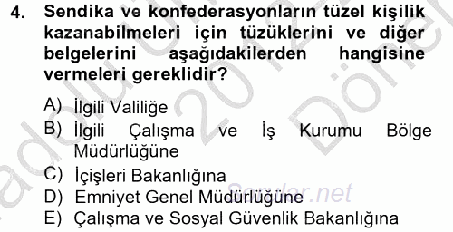 Toplu İş Hukuku 2012 - 2013 Dönem Sonu Sınavı 4.Soru Toplu İş Hukuku 2012 - 2013 Dönem Sonu Sınavı 4.Soru