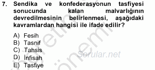 Toplu İş Hukuku 2012 - 2013 Dönem Sonu Sınavı 7.Soru Toplu İş Hukuku 2012 - 2013 Dönem Sonu Sınavı 7.Soru