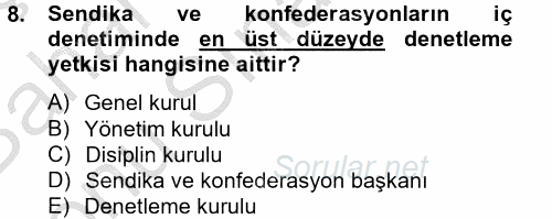 Toplu İş Hukuku 2012 - 2013 Dönem Sonu Sınavı 8.Soru Toplu İş Hukuku 2012 - 2013 Dönem Sonu Sınavı 8.Soru