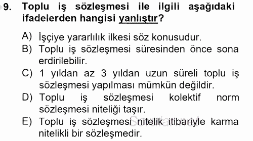 Toplu İş Hukuku 2012 - 2013 Dönem Sonu Sınavı 9.Soru Toplu İş Hukuku 2012 - 2013 Dönem Sonu Sınavı 9.Soru
